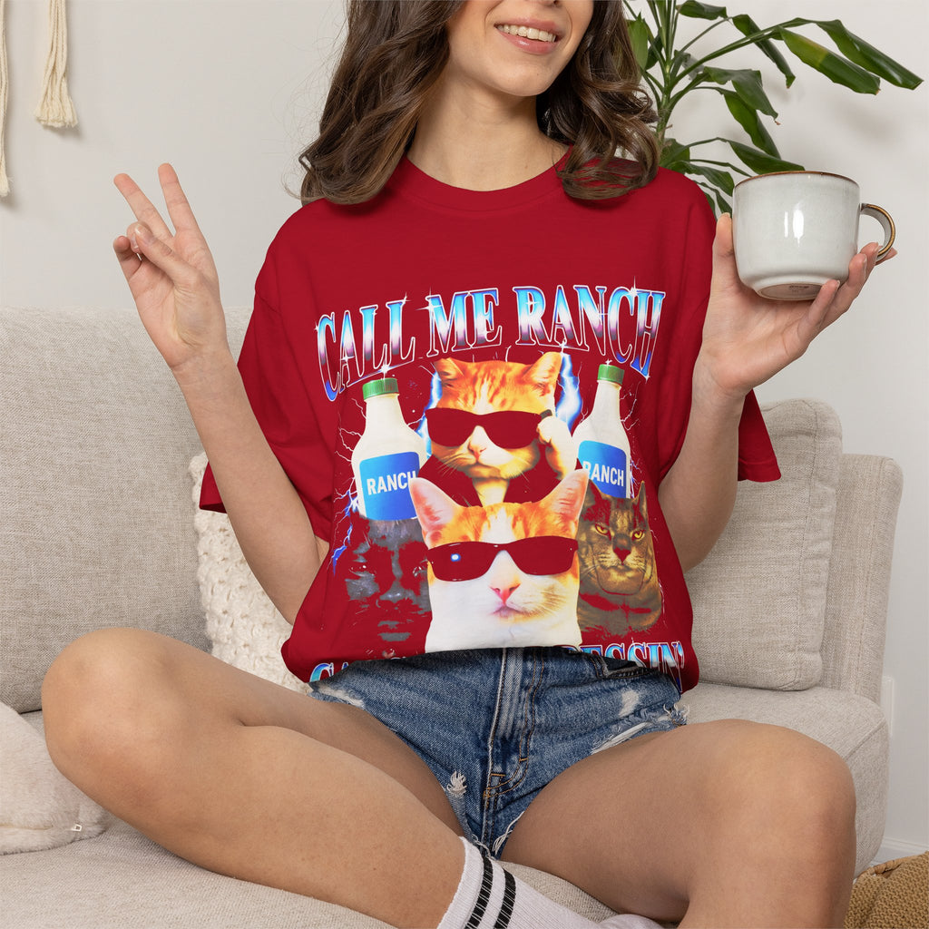 Call Me Ranch Cause I Be Dressin Classic Tee | Funny Meme Gift