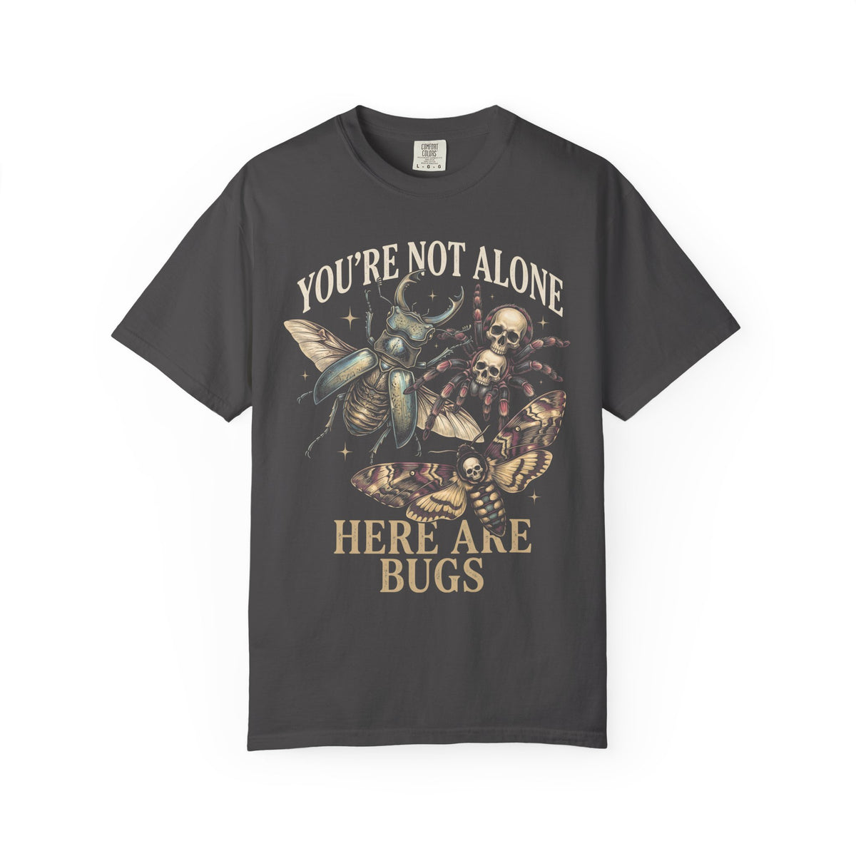 You're Not Alone Here Are Bugs Classic Tee | Entomology Goth