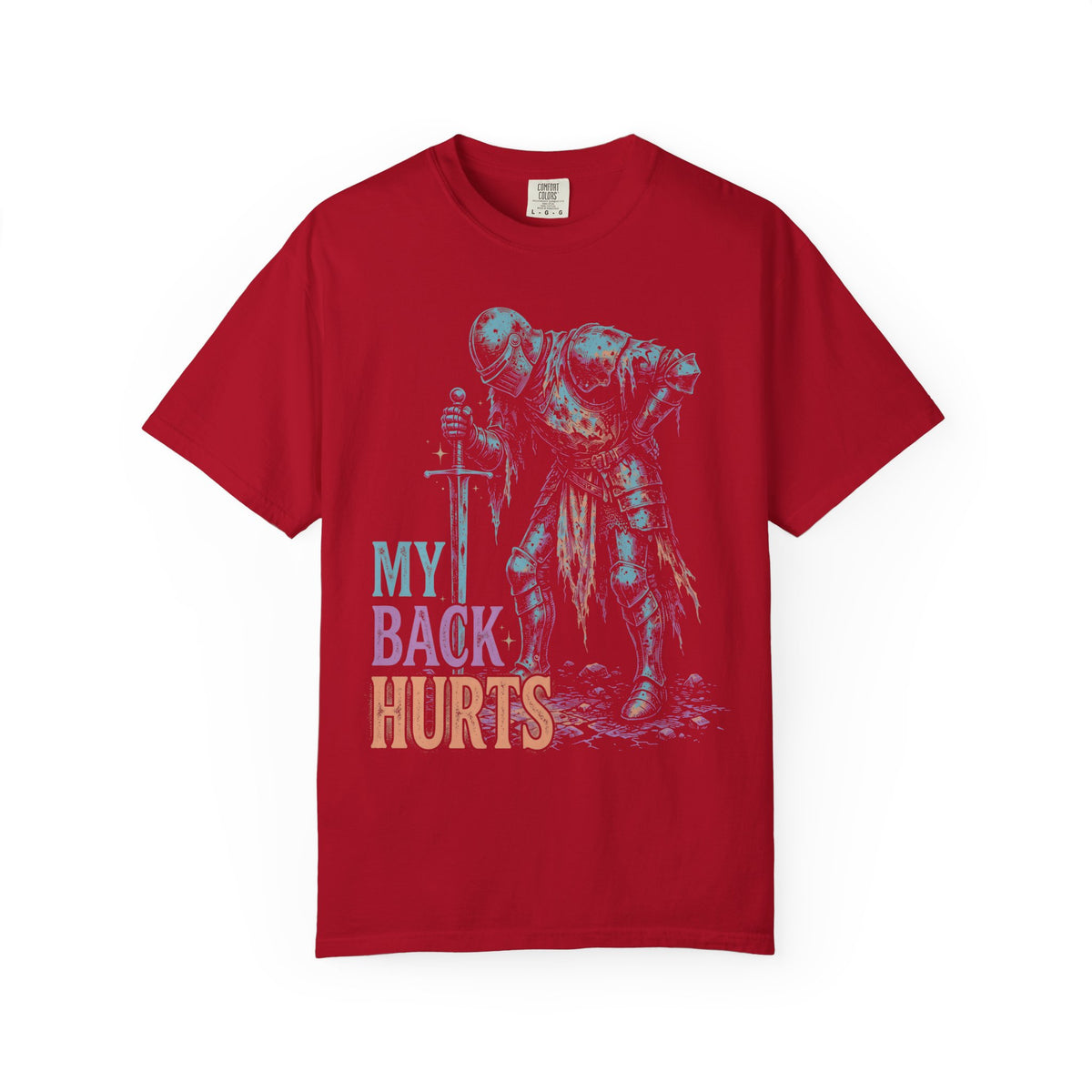 My Back Hurts Tired Knight Classic Tee | Medieval Armor | Sarcastic