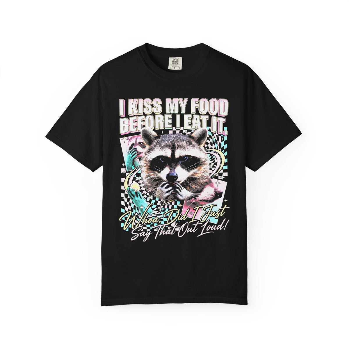 I Kiss My Food Before I Eat It Classic Tee | Raccoon Meme