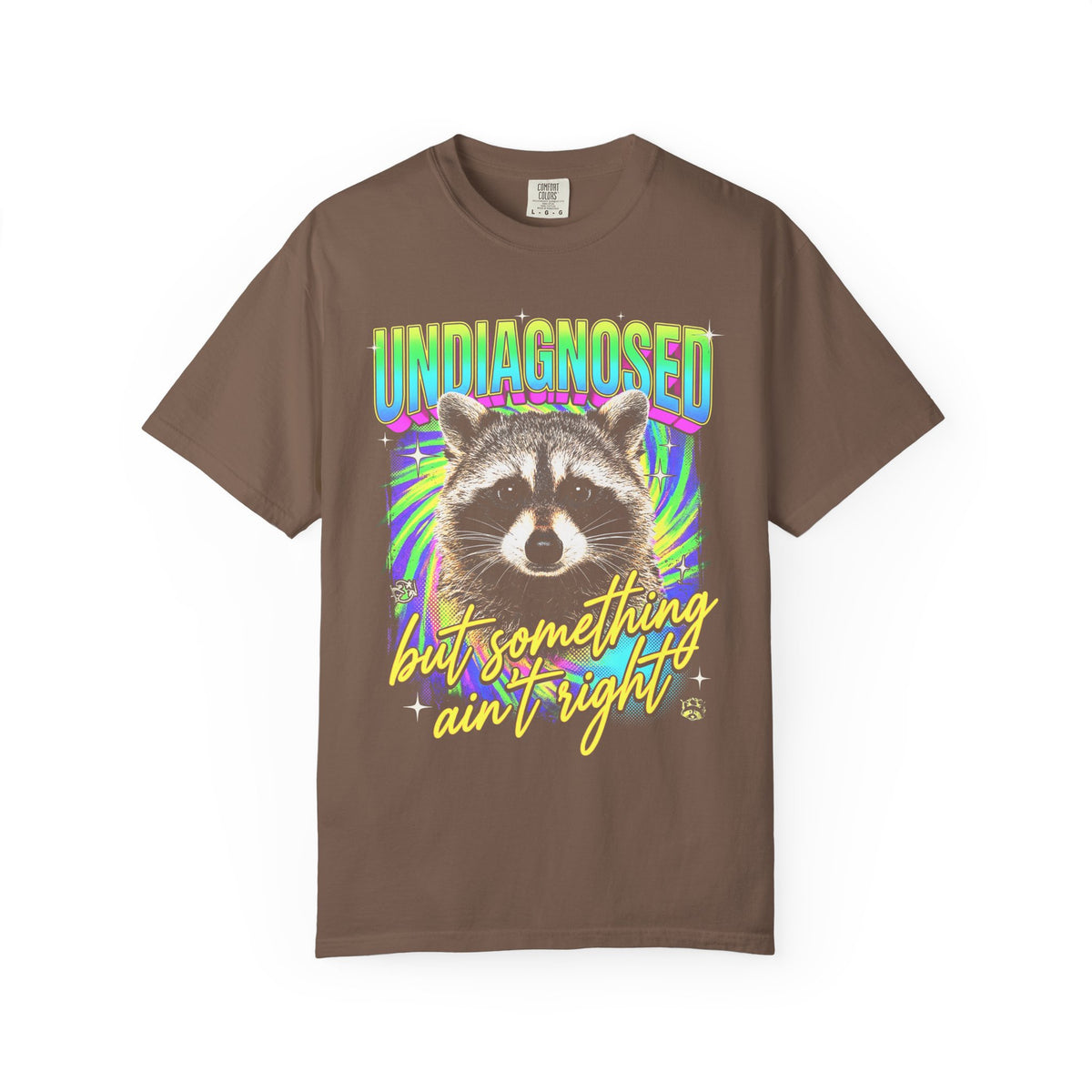 Undiagnosed Something Aint Right Classic Tee | Funny Raccoon