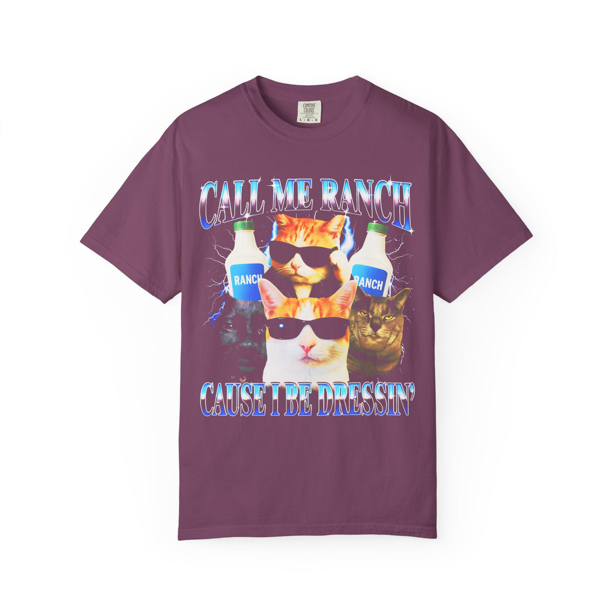 Call Me Ranch Cause I Be Dressin Classic Tee | Funny Meme Gift