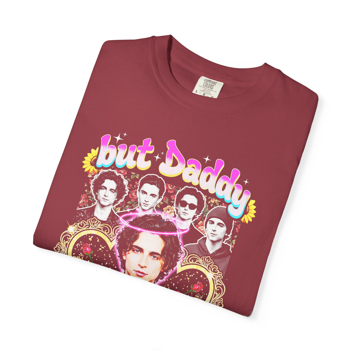 But Daddy I Love Him Timothee Chalamet Classic Tee | 90s Gift