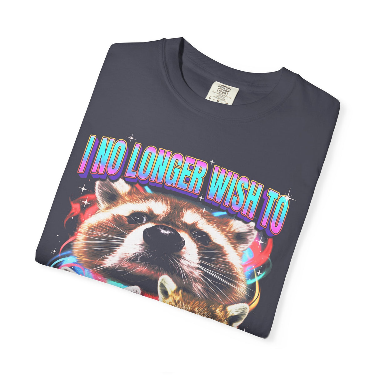 I No Longer Wish To Have Thoughts Classic Tee | Raccoon Meme