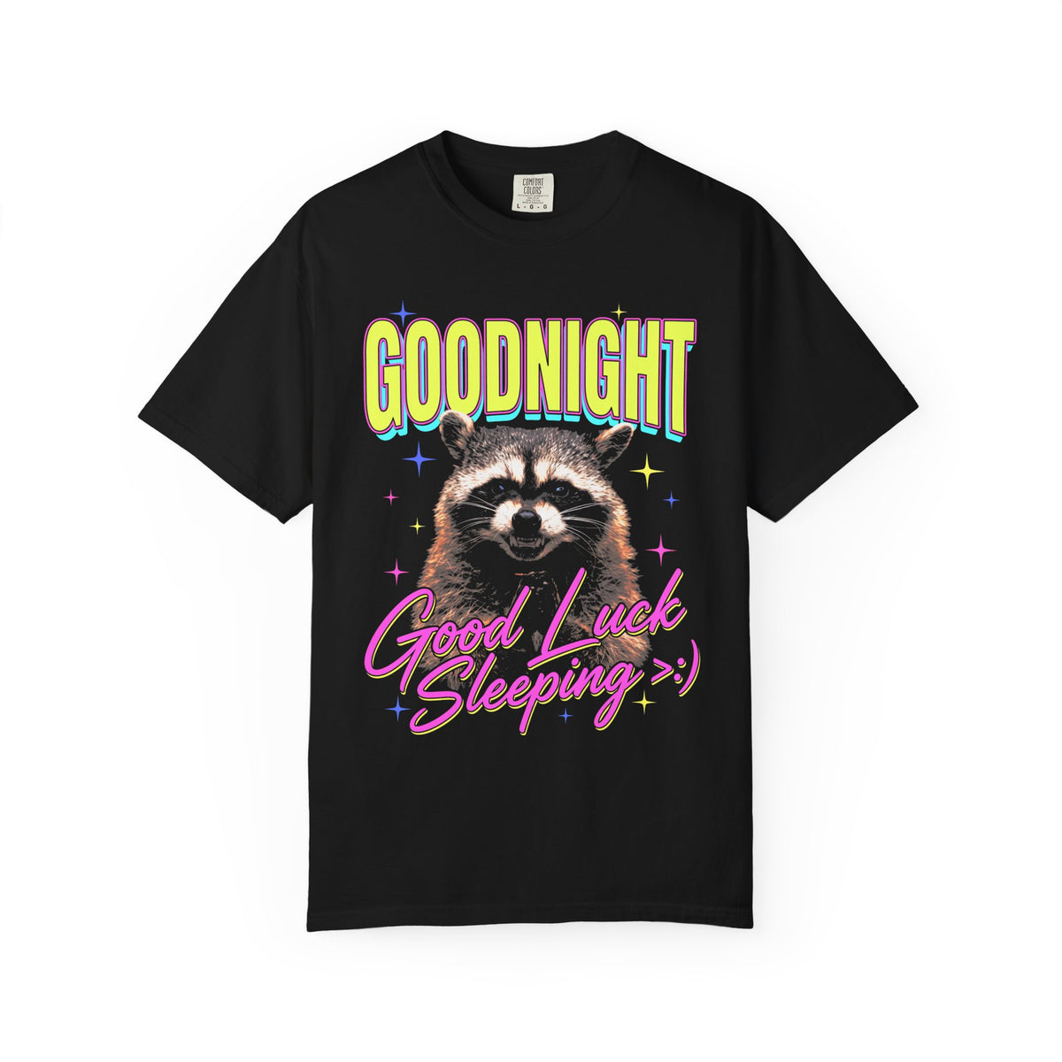 Goodnight Good Luck Sleeping Classic Tee | Raccoon Meme