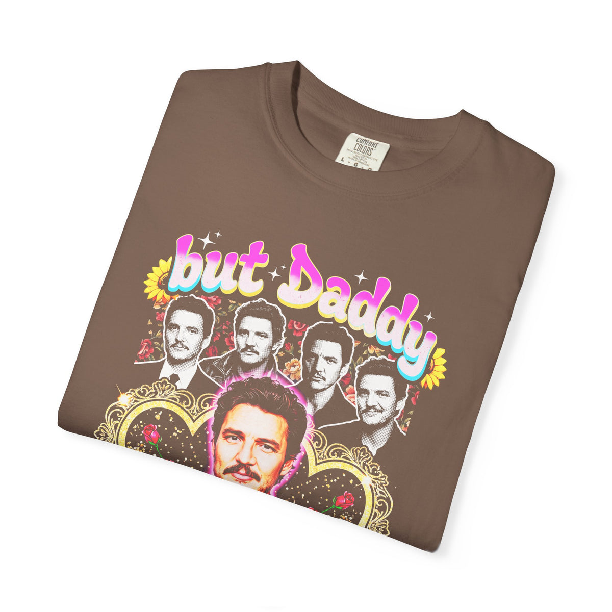 But Daddy I Love Him Pedro Pascal Classic Tee | 90s Vintage