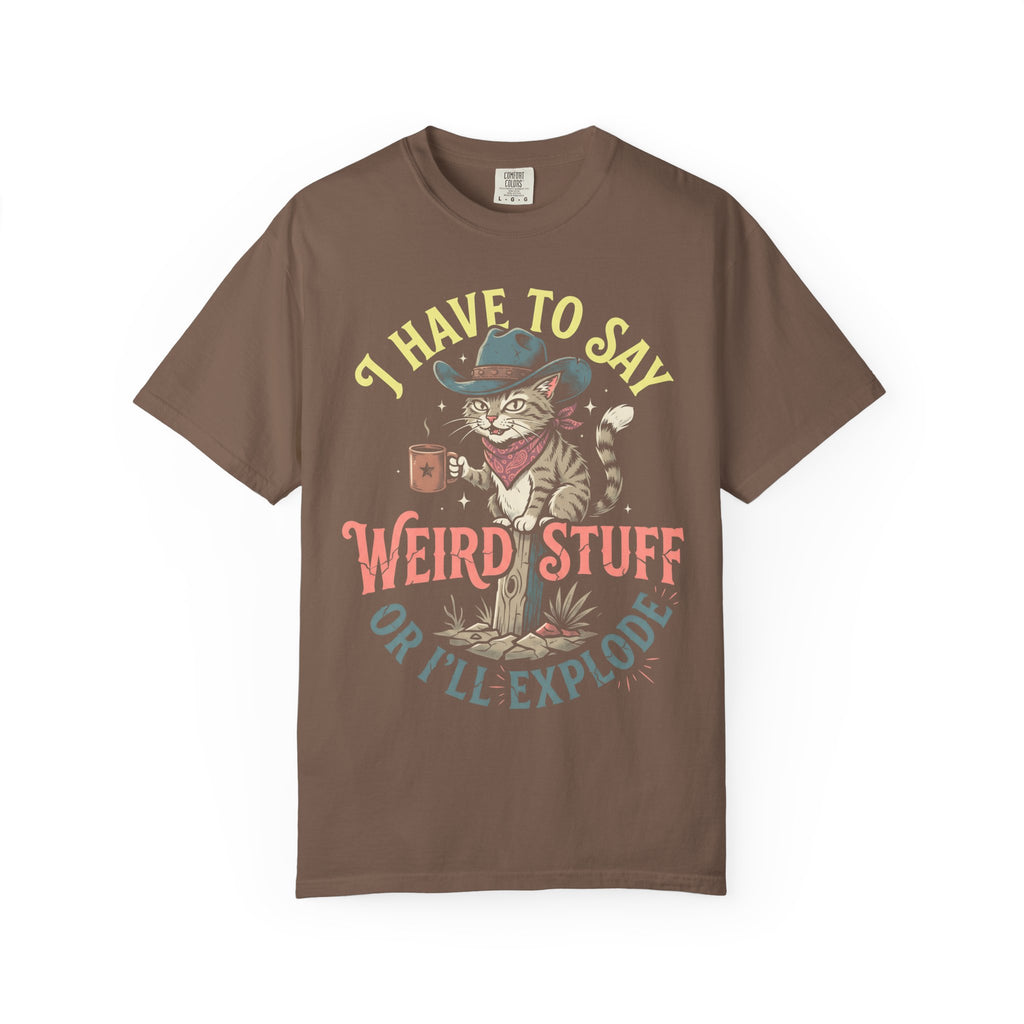 Say Weird Stuff Or I'll Explode Classic Tee | Cowboy Cat | Desert