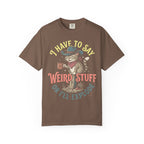 Say Weird Stuff Or I'll Explode Classic Tee | Cowboy Cat | Desert