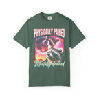 Physically Pained Mentally Drained Classic Tee | Raccoon Meme