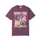 Physically Pained Mentally Drained Classic Tee | Raccoon Meme