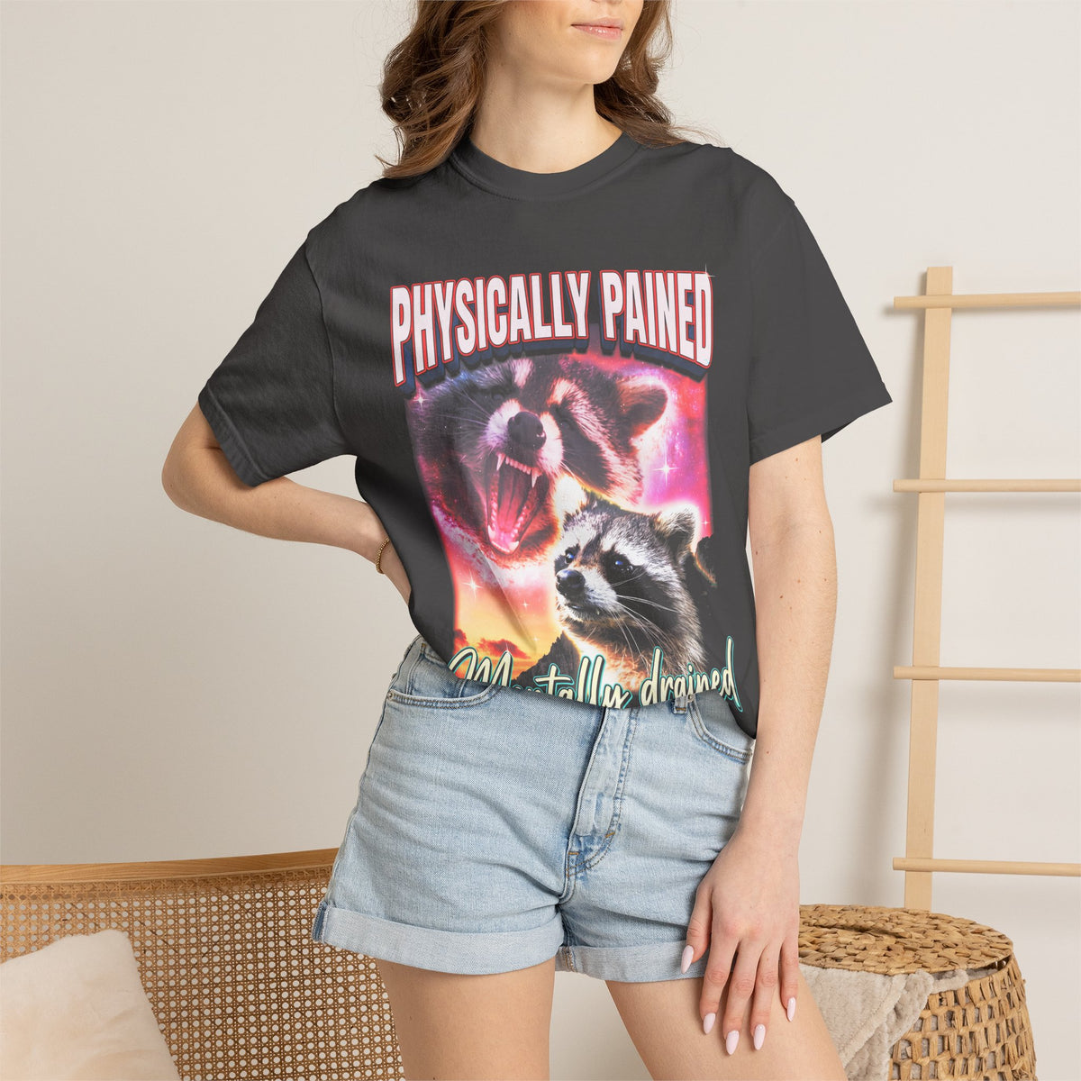 Physically Pained Mentally Drained Classic Tee | Raccoon Meme