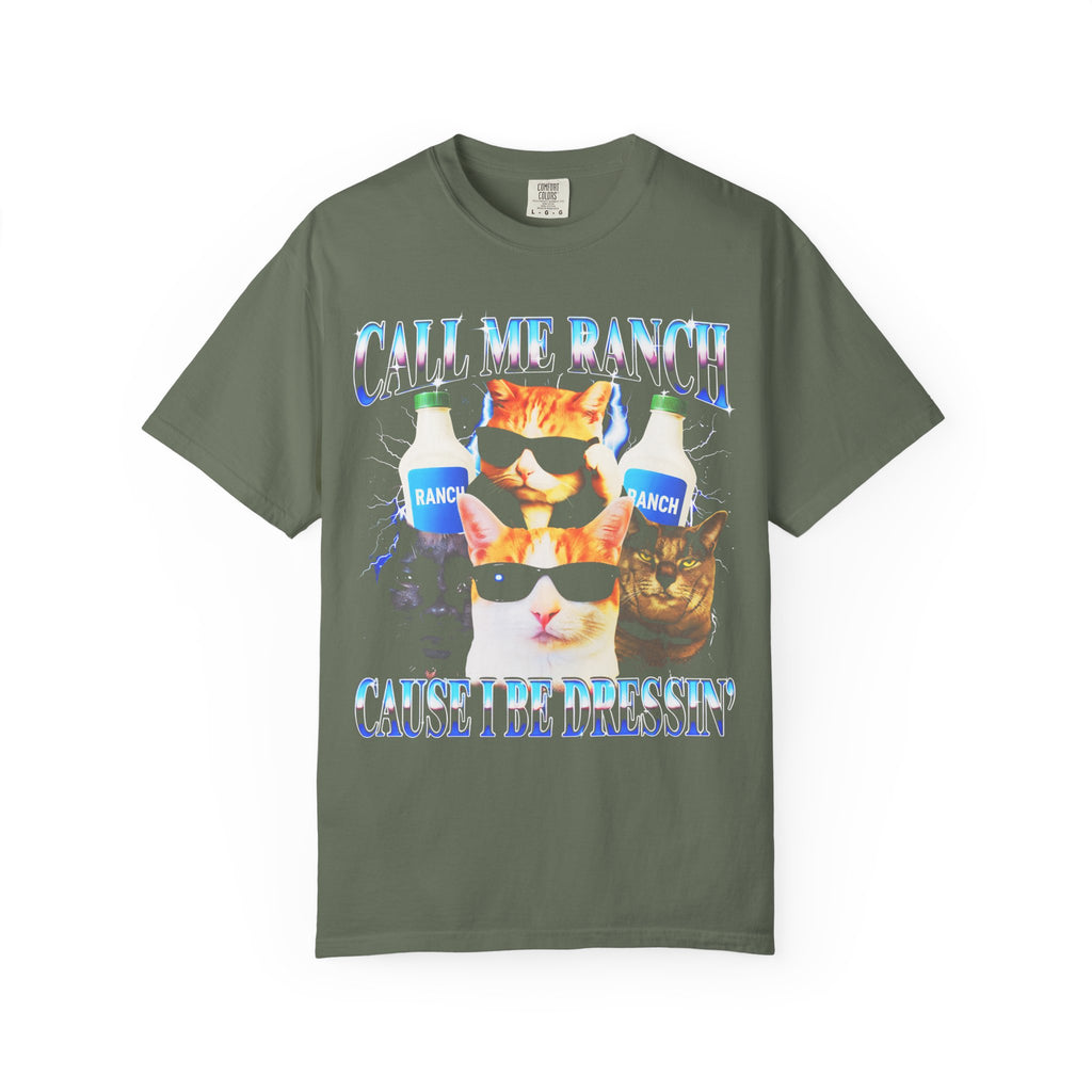 Call Me Ranch Cause I Be Dressin Classic Tee | Funny Meme Gift