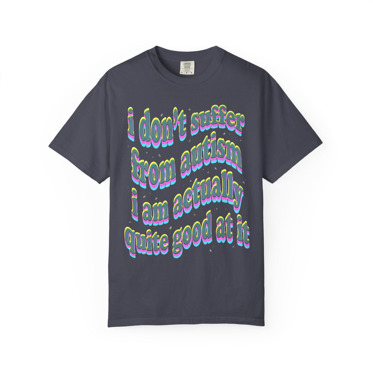 Quite Good At Autism Classic Tee | Neurodiversity Quote
