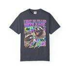 I May Be Filled With Rage Classic Tee | Raccoon Meme Gift