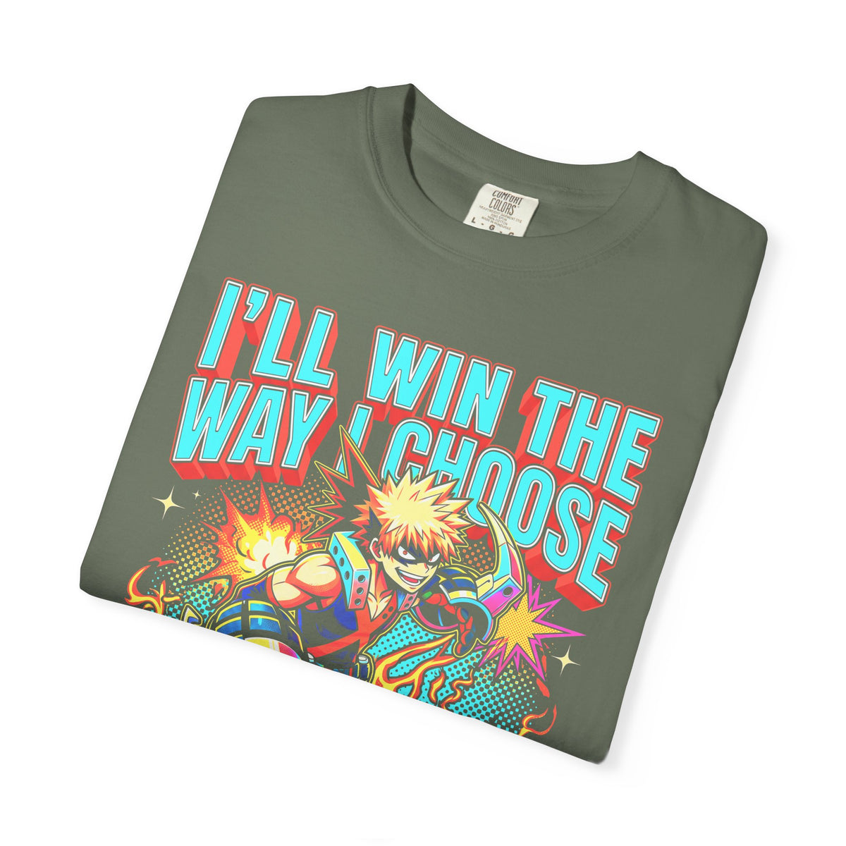 Ill Win The Way I Choose Classic Tee | Anime | Retro Manga