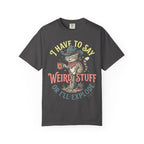 Say Weird Stuff Or I'll Explode Classic Tee | Cowboy Cat | Desert