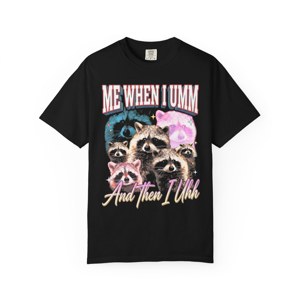 Me When I Umm Raccoon Classic Tee | Funny Meme | 90s Retro