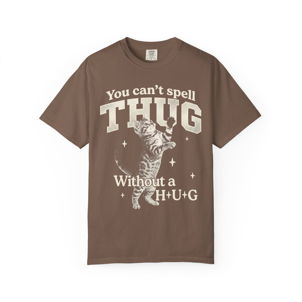 Thug Without A Hug Classic Tee | Funny Cat Meme | Pet Humor