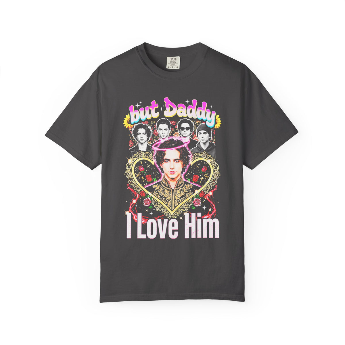 But Daddy I Love Him Timothee Chalamet Classic Tee | 90s Gift