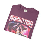 Physically Pained Mentally Drained Classic Tee | Raccoon Meme