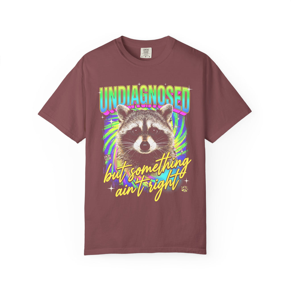 Undiagnosed Something Aint Right Classic Tee | Funny Raccoon
