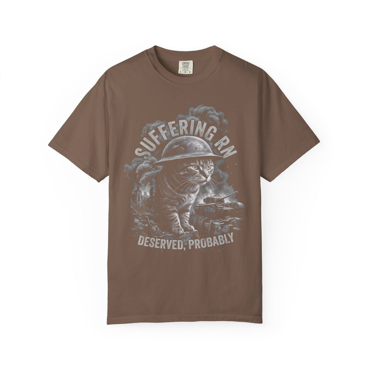 Suffering RN Deserved Probably Classic Tee | War Cat Art