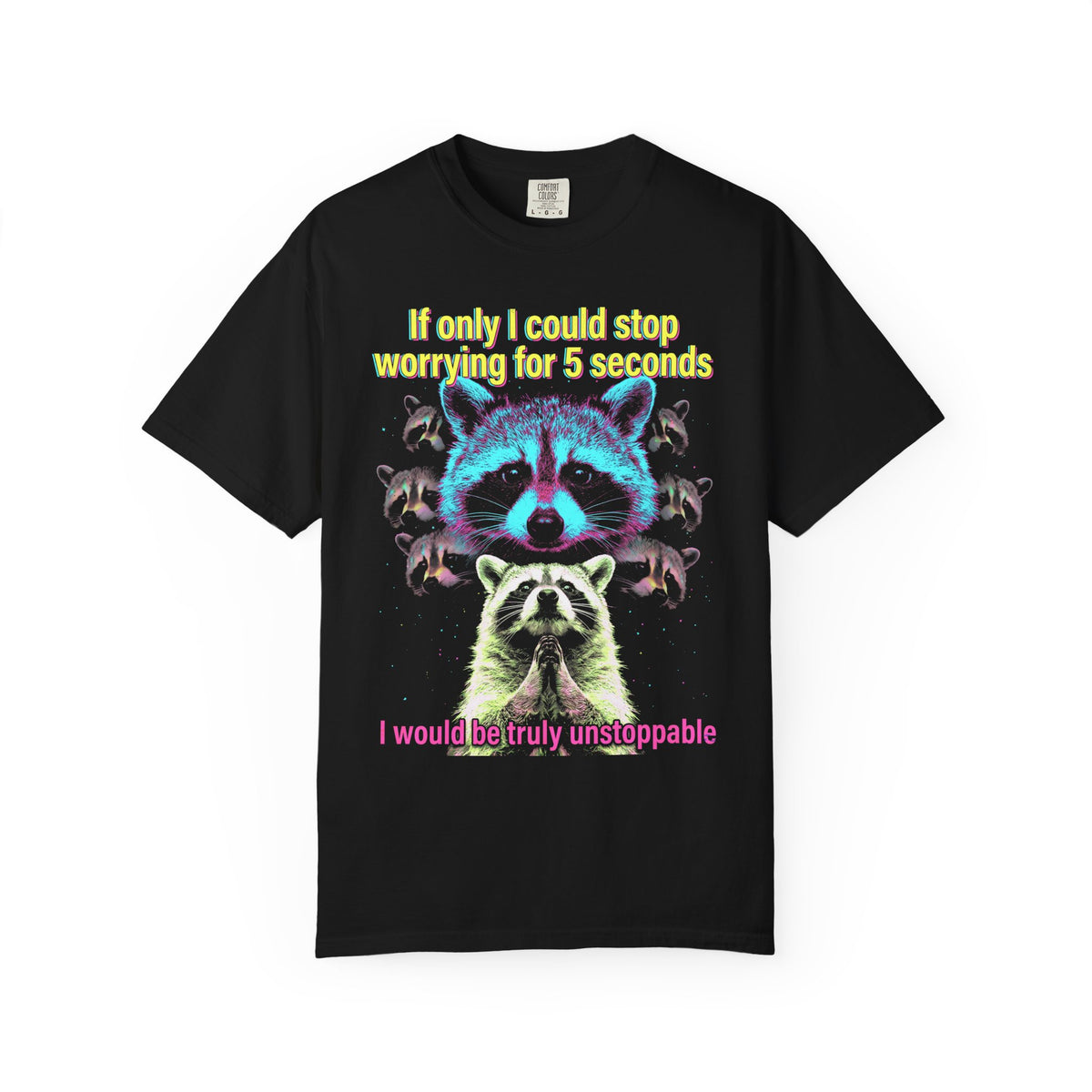 If Only I Could Stop Worrying For 5 Seconds Classic Tee | Meme