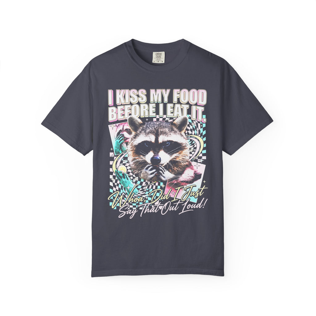 I Kiss My Food Before I Eat It Classic Tee | Raccoon Meme