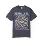 Mentally Ill Totally Chill Classic Tee | Trash Panda | Funny Meme