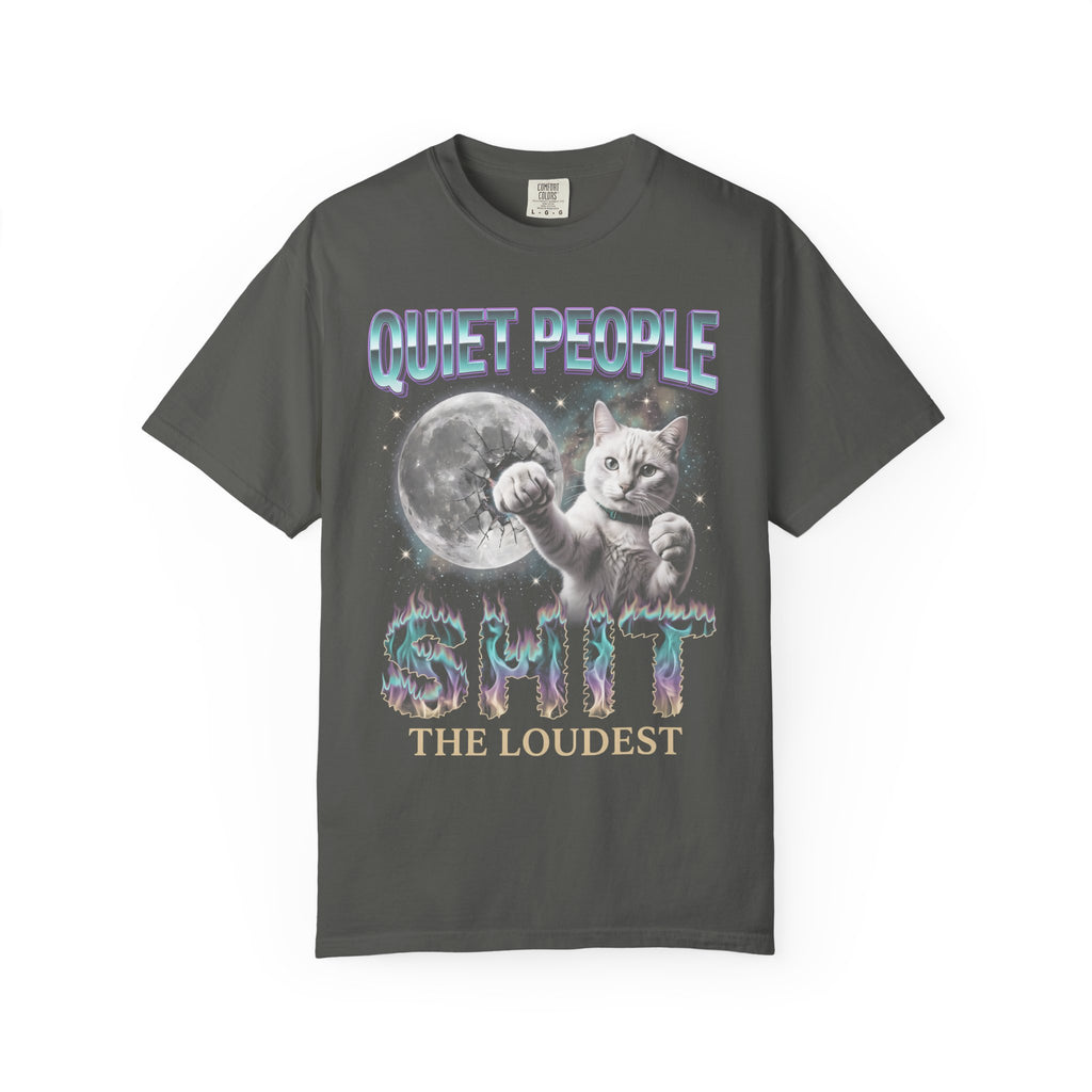 Quiet People Shit The Loudest Classic Tee | White Cat Space
