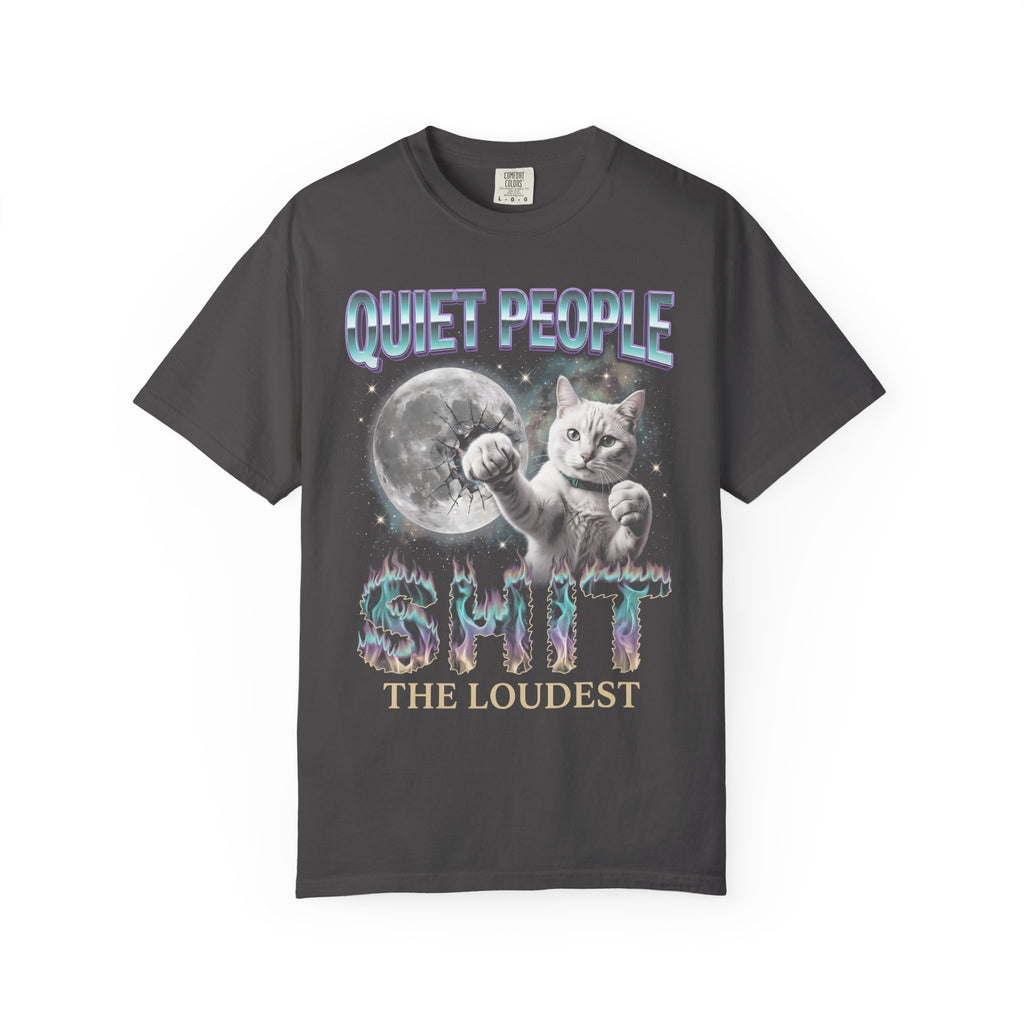 Quiet People Shit The Loudest Classic Tee | White Cat Space