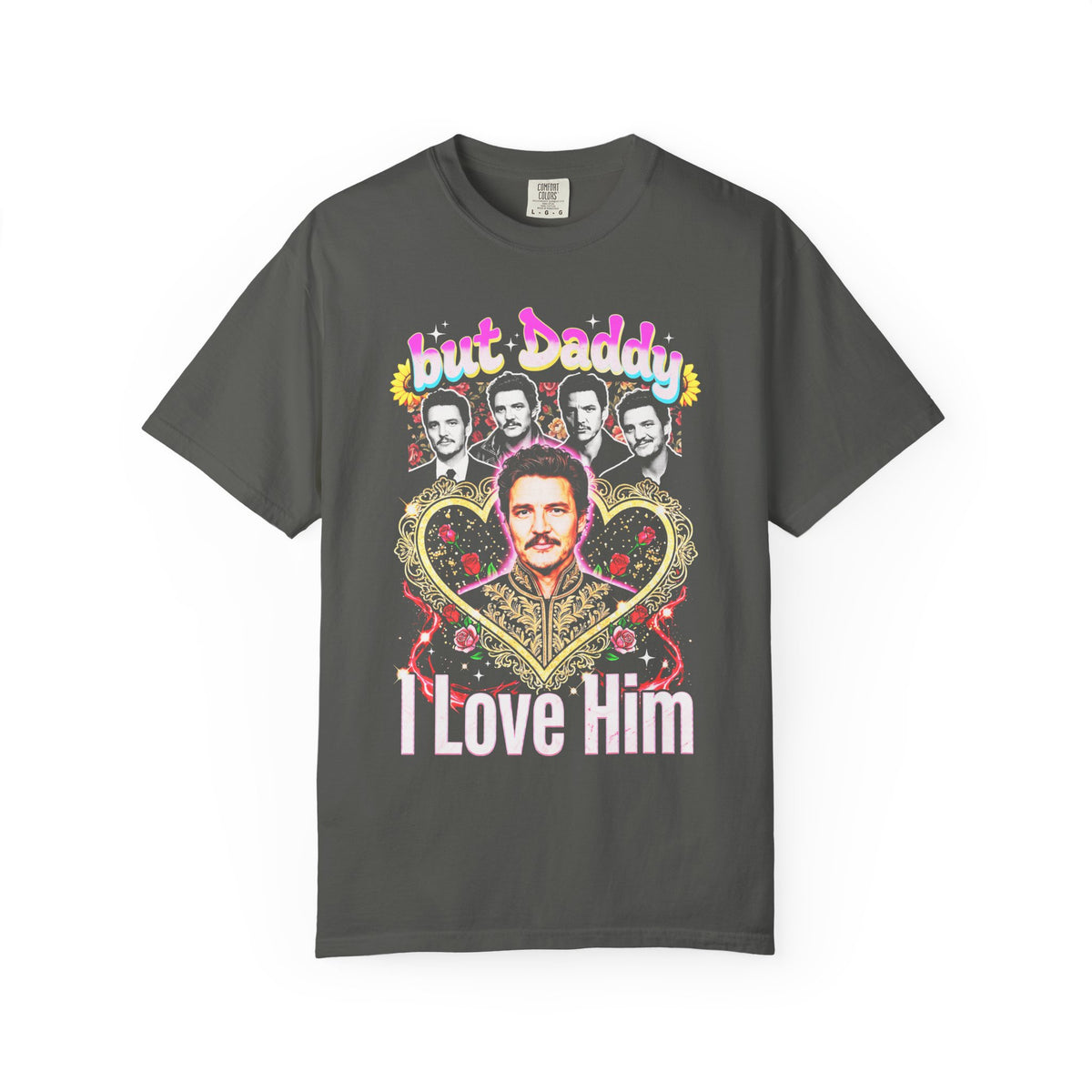 But Daddy I Love Him Pedro Pascal Classic Tee | 90s Vintage