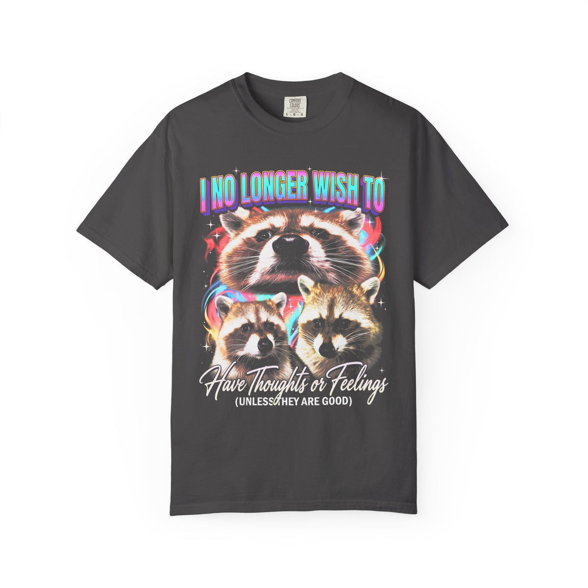 I No Longer Wish To Have Thoughts Classic Tee | Raccoon Meme