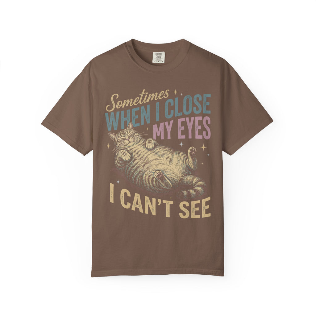 When I Close My Eyes Classic Tee | Funny Cat | Relatable