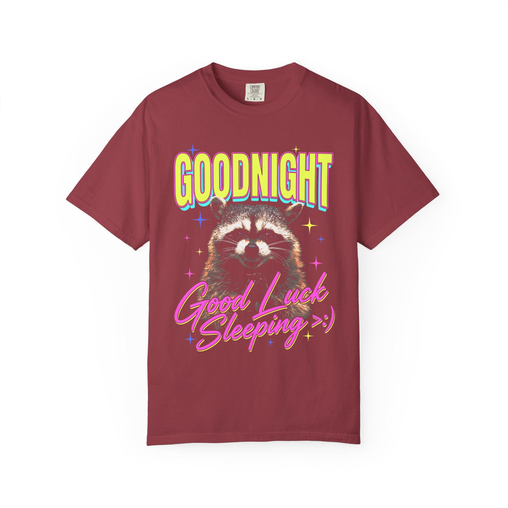 Goodnight Good Luck Sleeping Classic Tee | Raccoon Meme