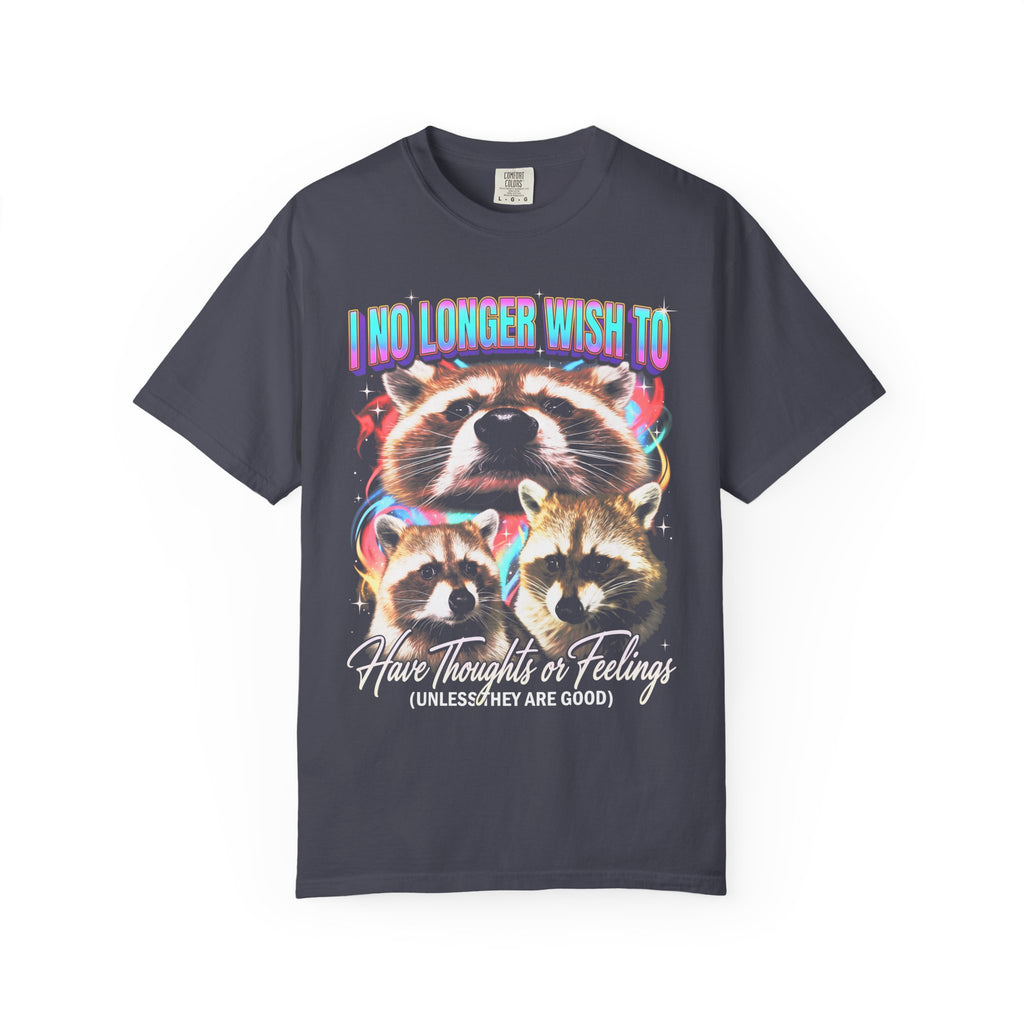 I No Longer Wish To Have Thoughts Classic Tee | Raccoon Meme