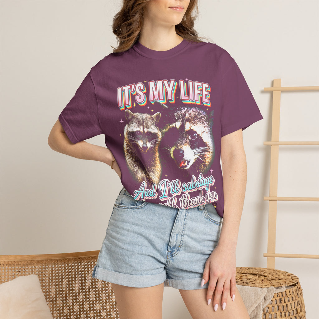 Its My Life Sabotage Myself Raccoon Classic Tee | Funny Meme
