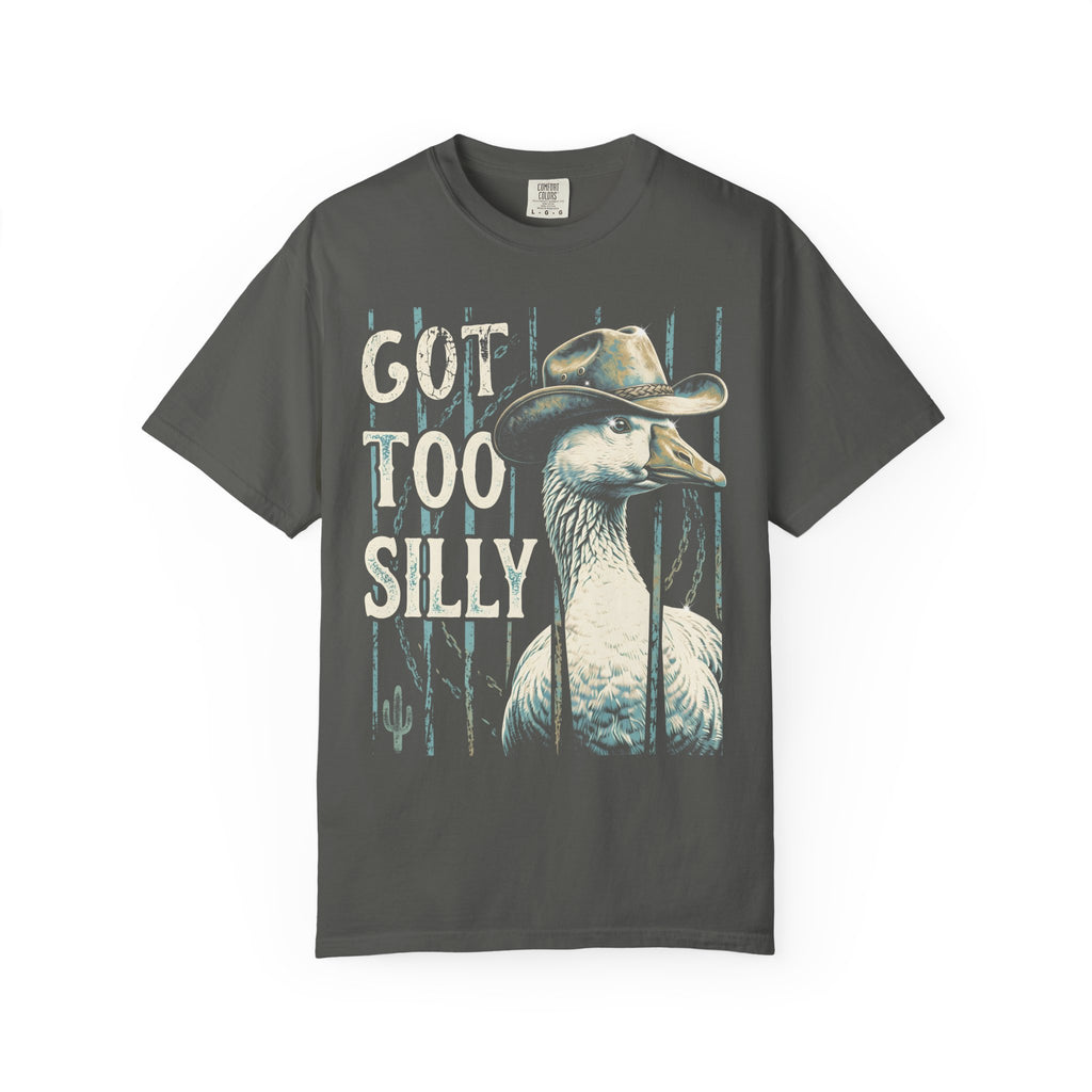 Got Too Silly Goose Classic Tee | Cowboy Western | Funny Honk