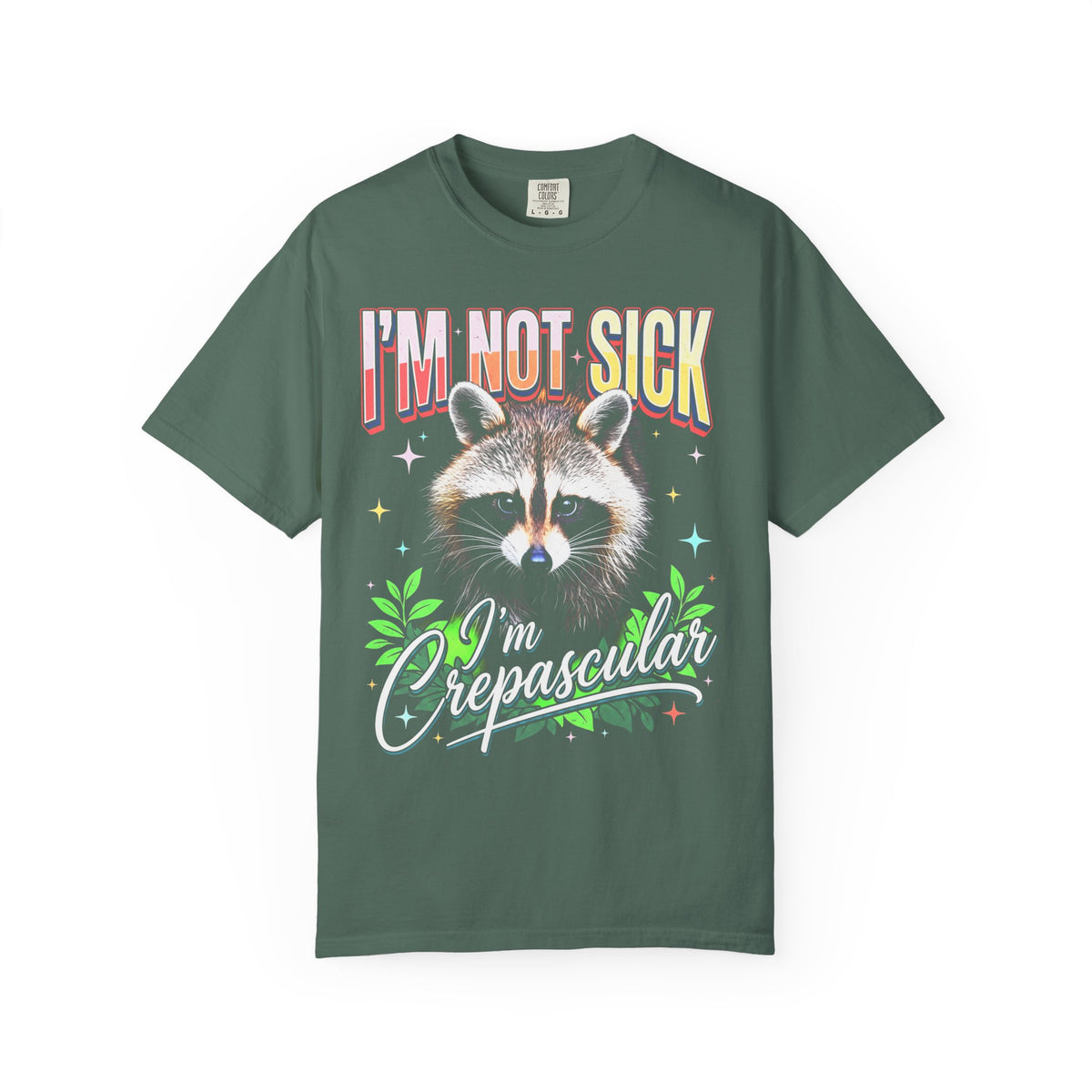 Im Not Sick Crepuscular Raccoon Classic Tee | 90s Retro Graphic