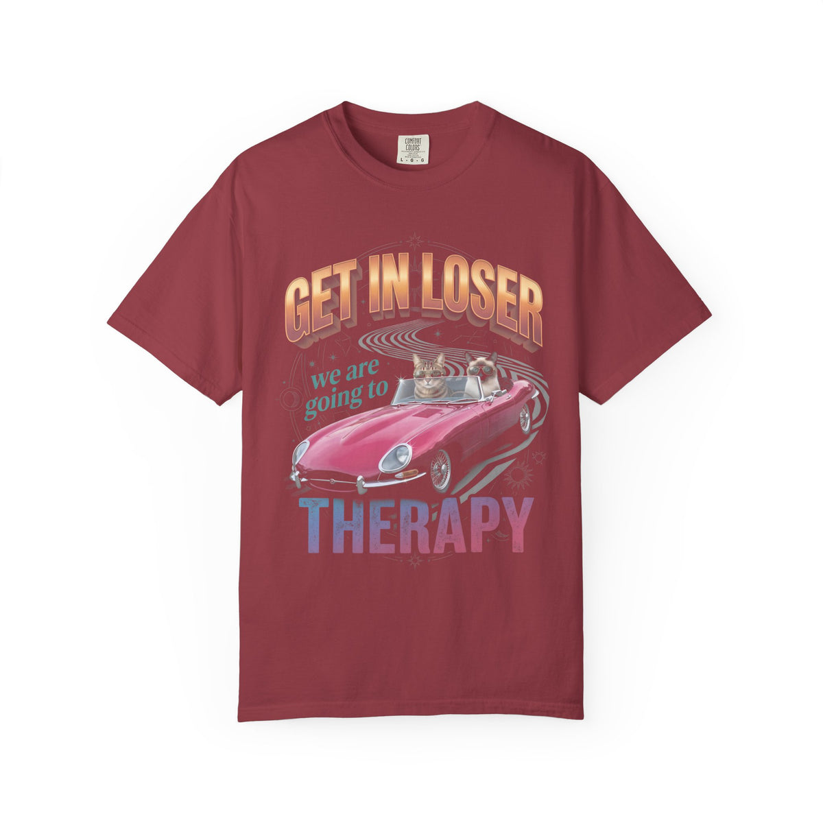 Get In Loser Therapy Classic Tee | Two Cats | Mental Health