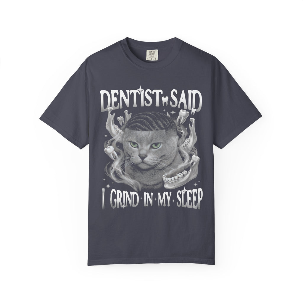 I Grind In My Sleep Cat Classic Tee | Dentist Meme | Funny Waves