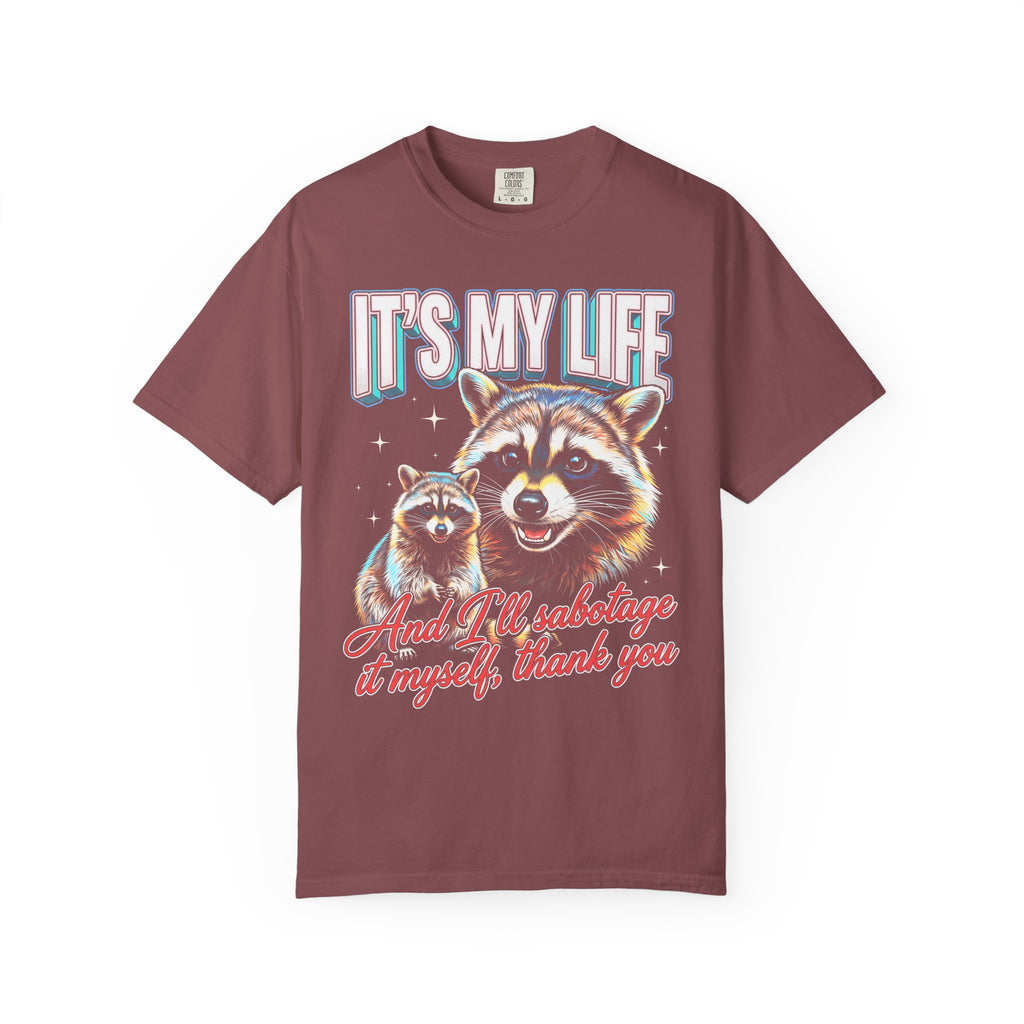 Its My Life Sabotage Myself Raccoon Classic Tee | 90s Retro