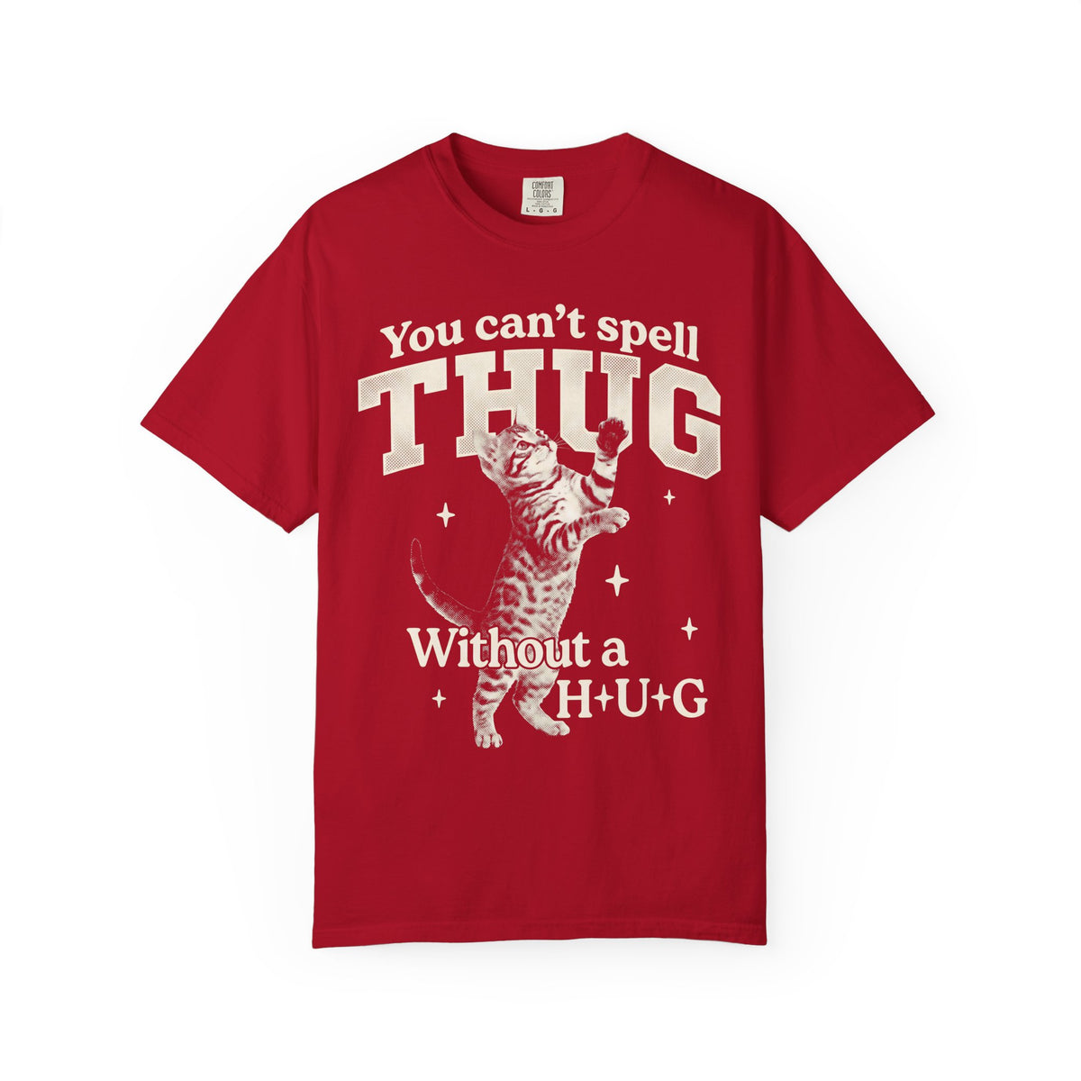 Thug Without A Hug Classic Tee | Funny Cat Meme | Pet Humor