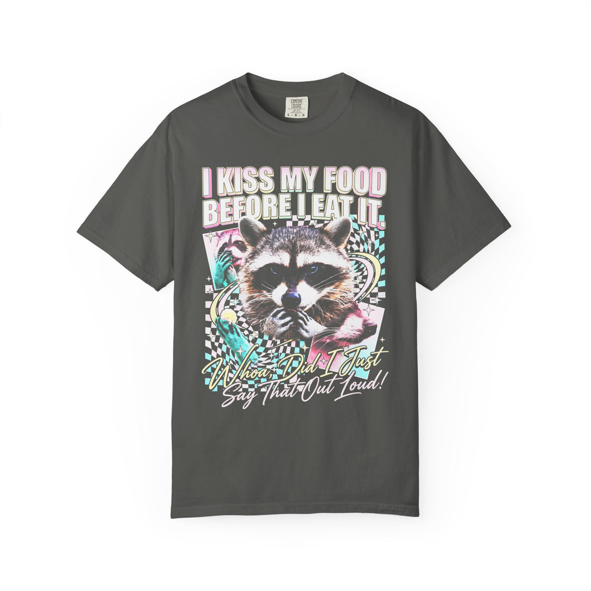 I Kiss My Food Before I Eat It Classic Tee | Raccoon Meme