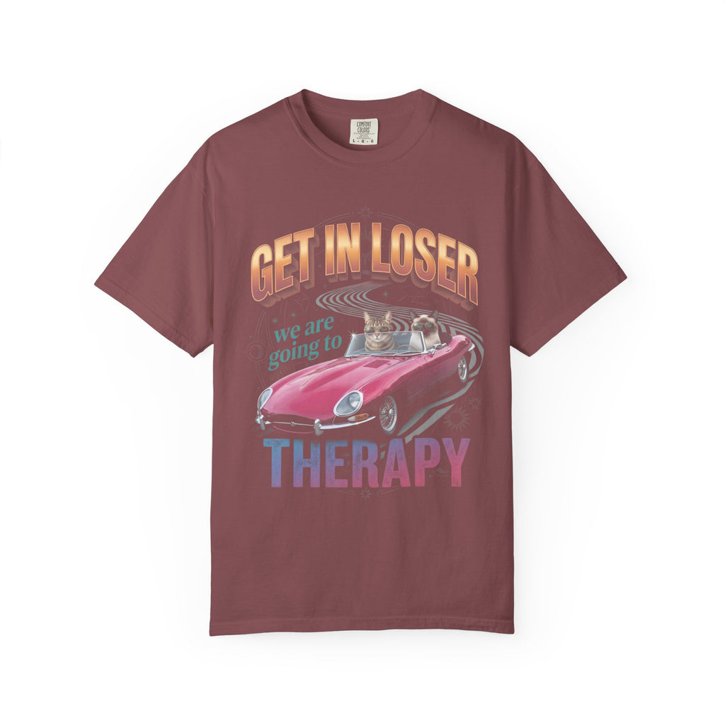 Get In Loser Therapy Classic Tee | Two Cats | Mental Health