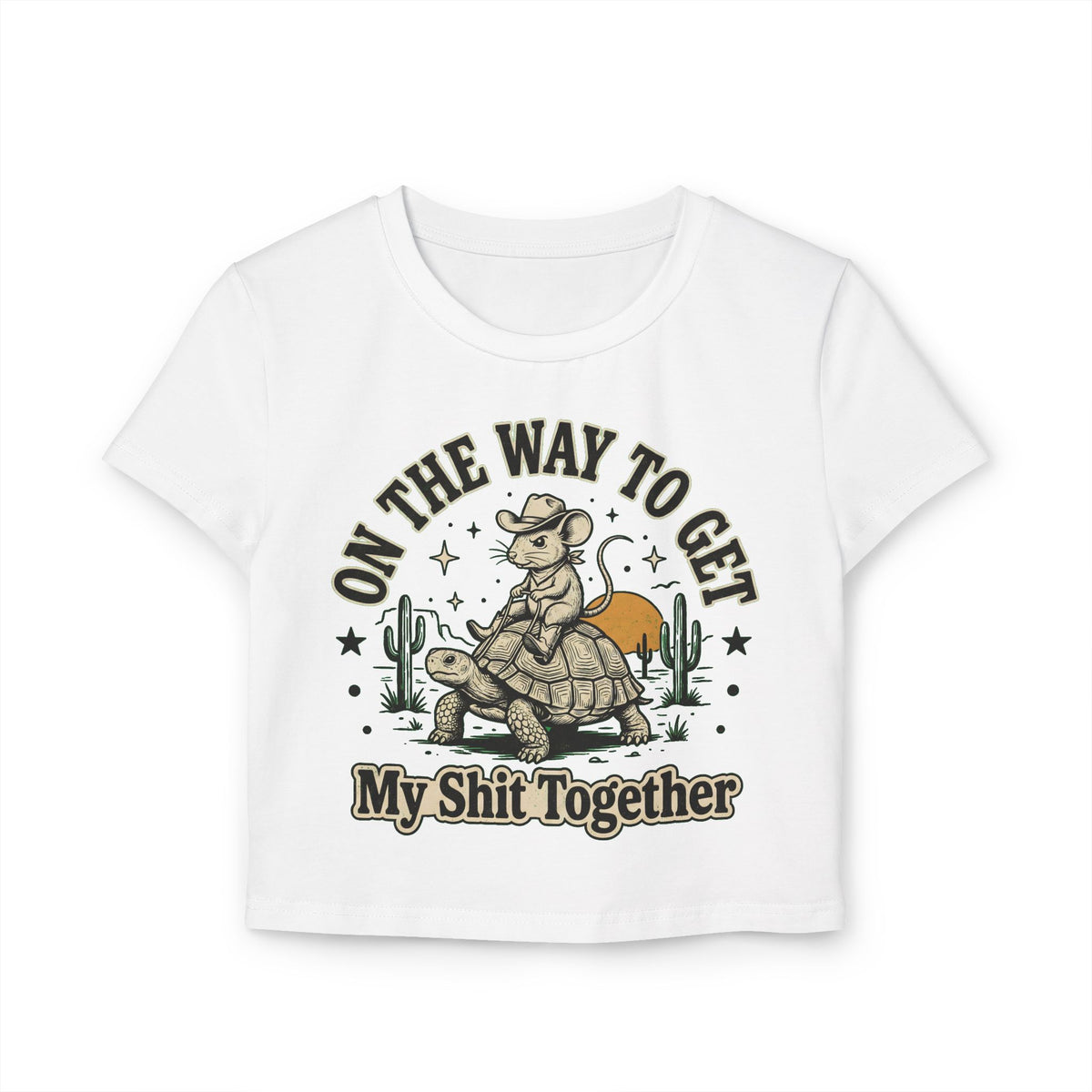 On The Way To Get My Shit Together Women's Baby Tee | Funny Y2K Quote Top