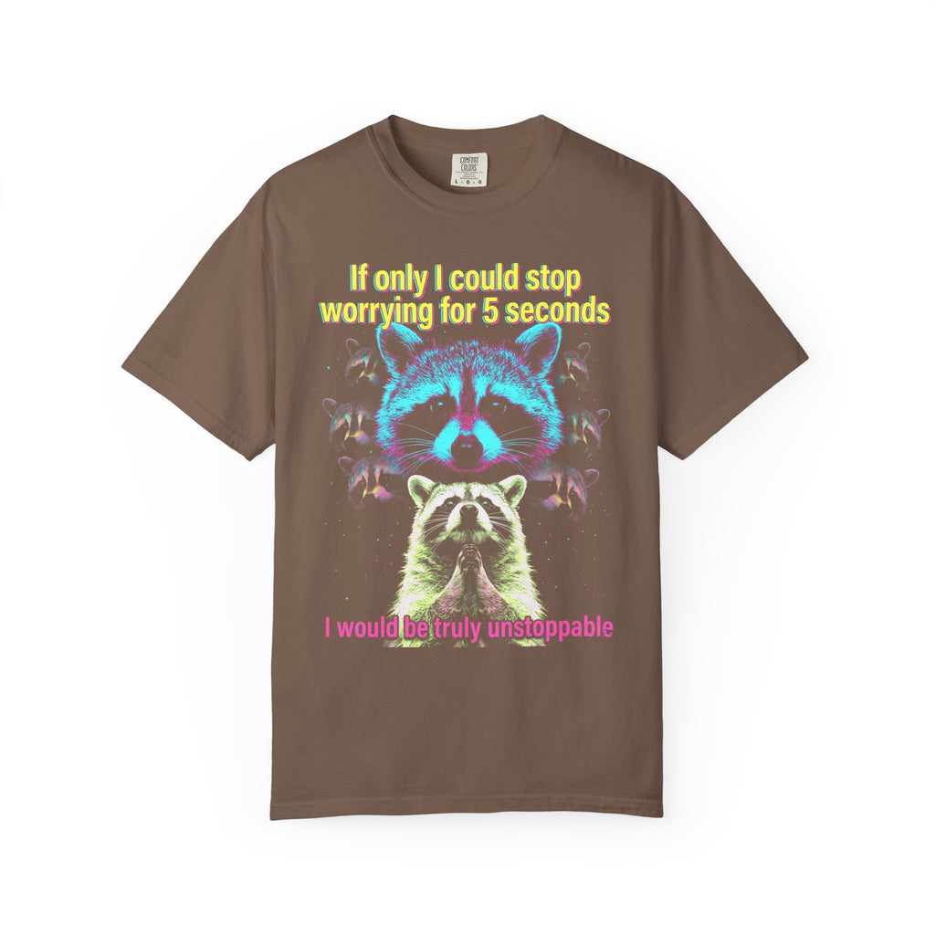 If Only I Could Stop Worrying For 5 Seconds Classic Tee | Meme