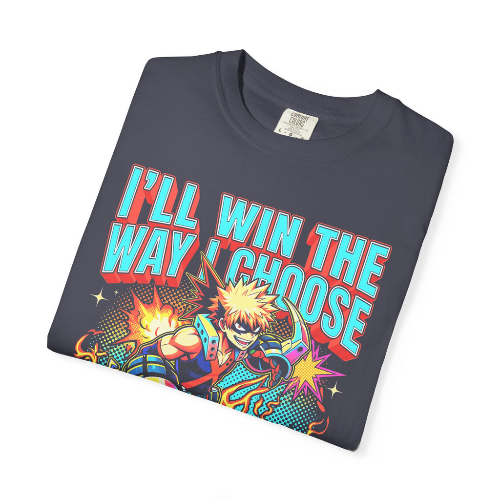Ill Win The Way I Choose Classic Tee | Anime | Retro Manga
