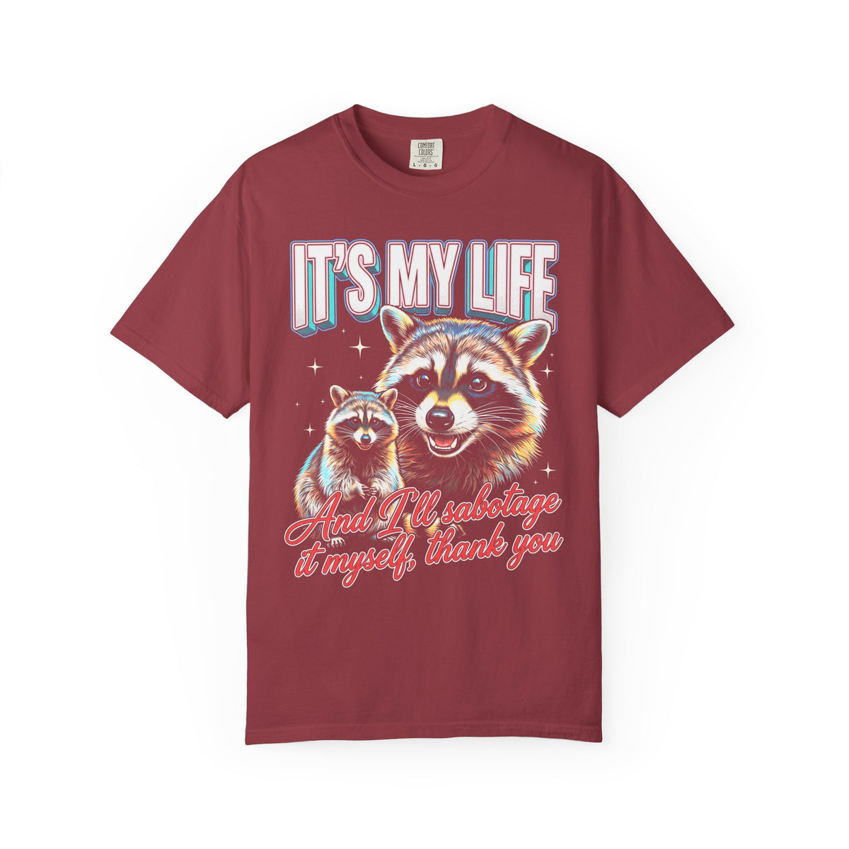 Its My Life Sabotage Myself Raccoon Classic Tee | 90s Retro