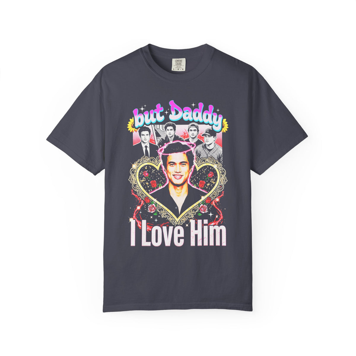 But Daddy I Love Him Charles Melton Classic Tee | Retro Gift